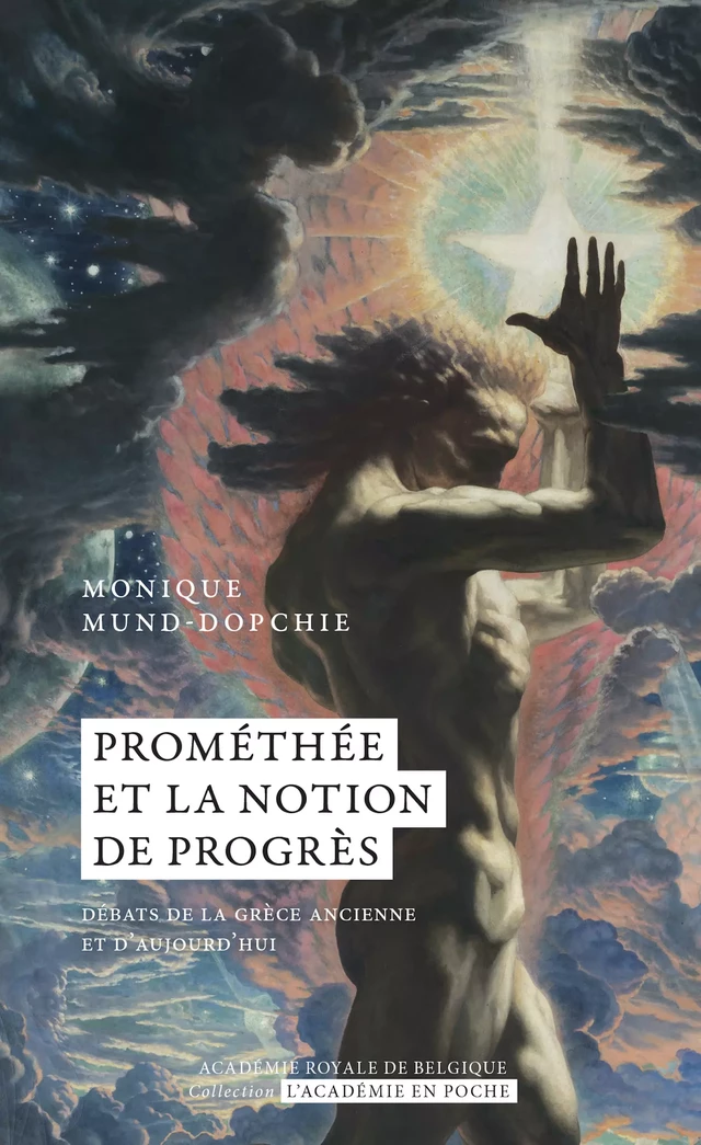 Prométhée et la notion de progrès - Monique Mund-Dopchie - Académie royale de Belgique