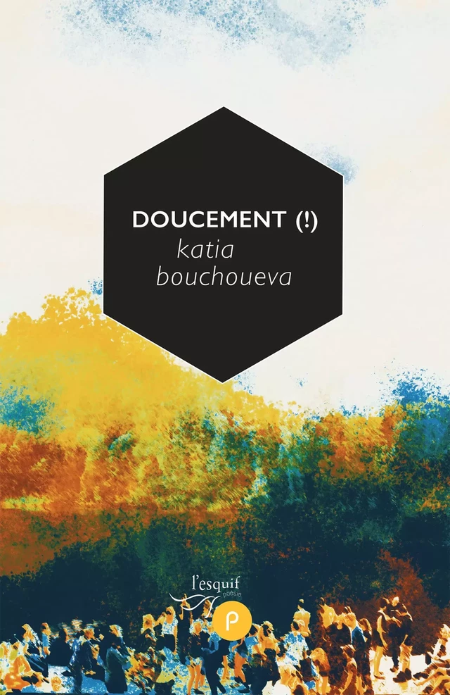 Doucement ! - Katia Bouchoueva - publie.net