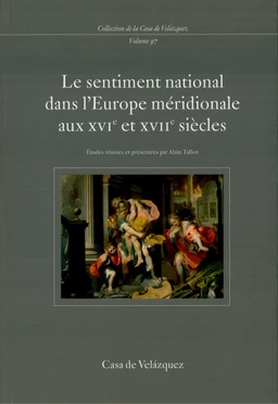 Le sentiment national dans l’Europe méridionale aux xvie et xviie siècles