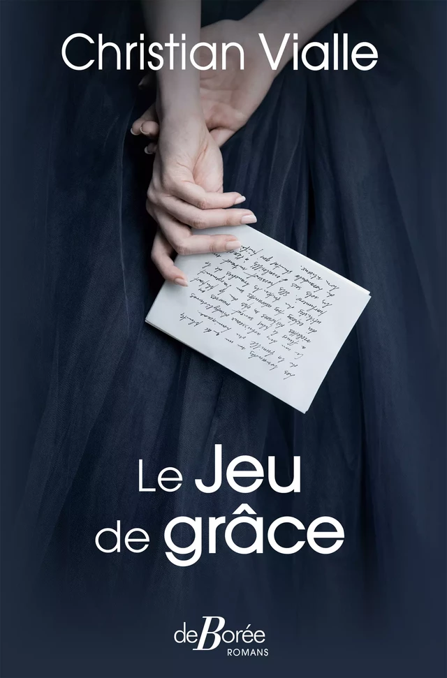 Le Jeu de grâce - Christian Vialle - De Borée