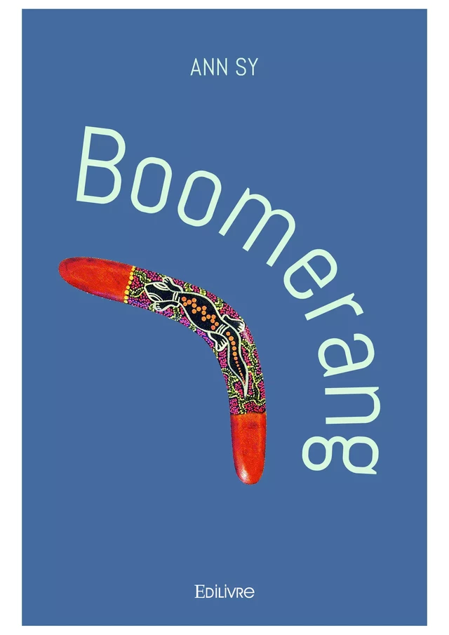 Boomerang - Ann Sy - Editions Edilivre