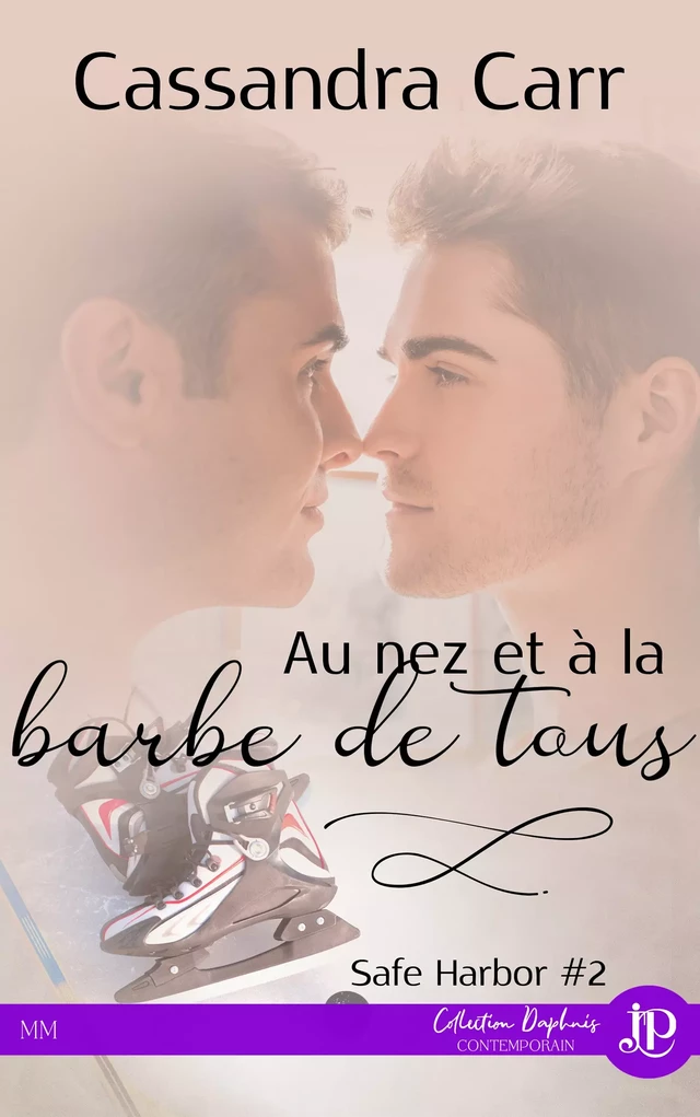 Au nez et à la barbe de tous - Cassandra Carr - Juno Publishing