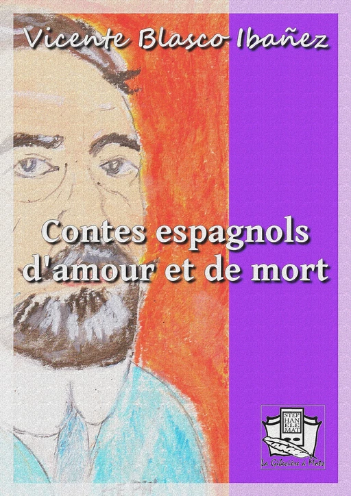 Contes espagnols d'amour et de mort - Vicente Blasco Ibañez - La Gibecière à Mots