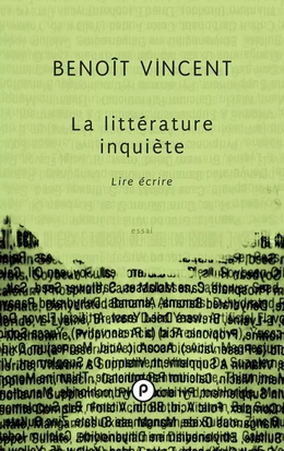 La littérature inquiète. Lire écrire