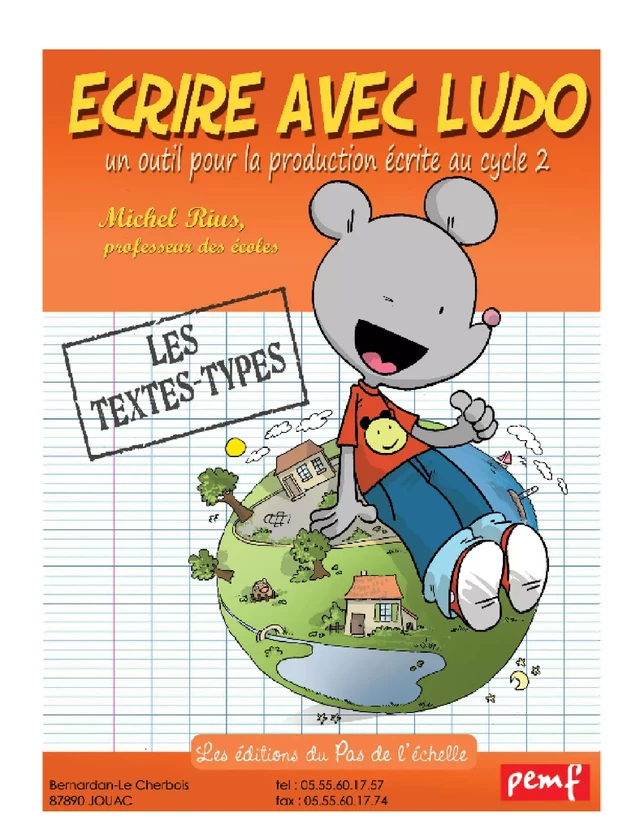 Écrire avec Ludo - Les textes types - Sandrine Wendling Et Michel Rius - PEMF