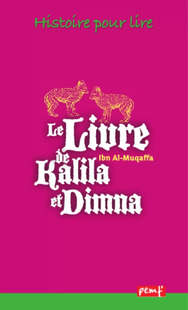 Le Livre de Kalila et Dimna - Ibn Al Muquaffa - PEMF