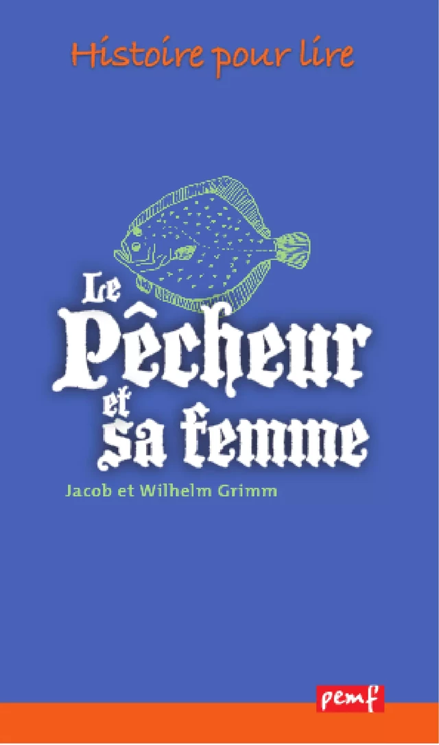 Le Pêcheur et sa femme - J W Grimm - PEMF