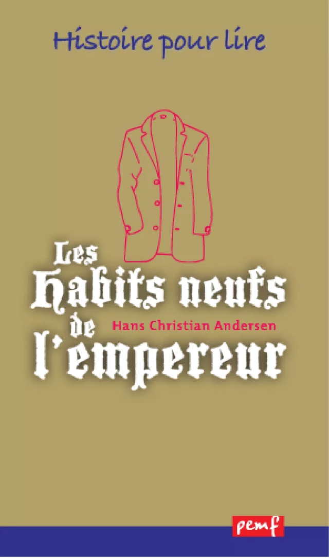 Les Habits neufs de l’empereur - H. C. Andersen - PEMF