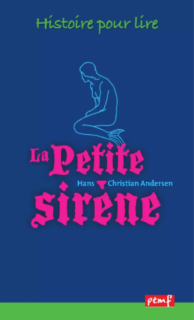 La Petite sirène - H. C. Andersen - PEMF