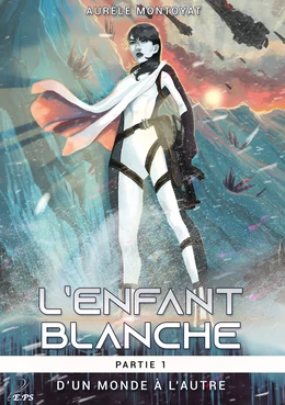 L'enfant blanche, partie 1