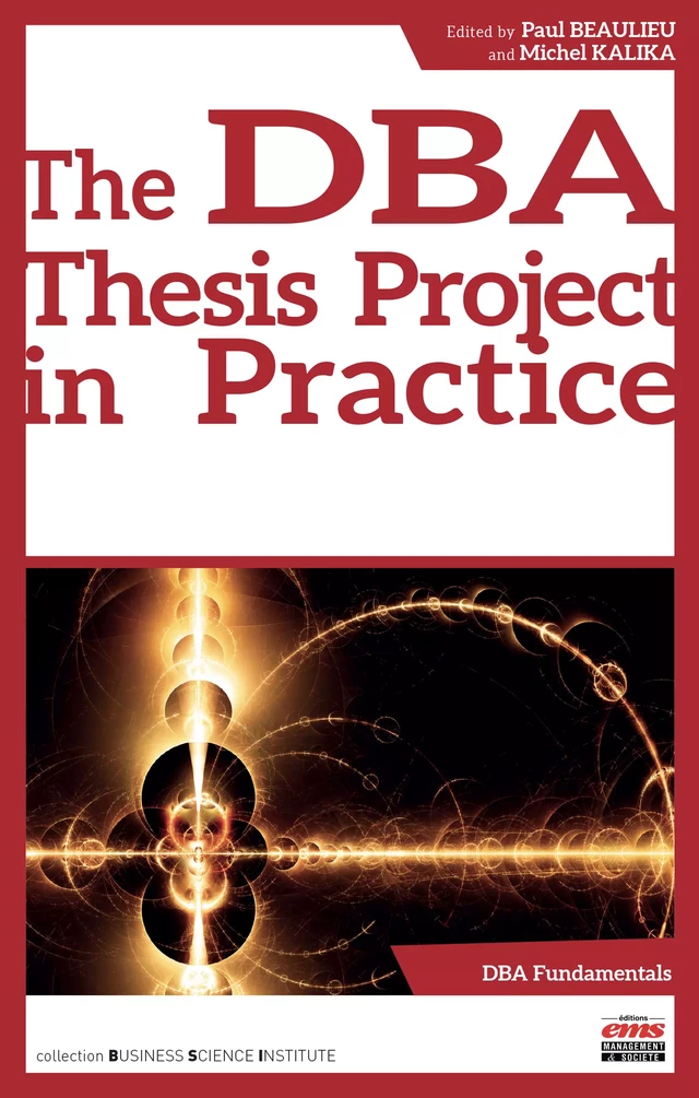 The DBA Thesis Project in Practice - Paul Beaulieu, Michel Kalika - Éditions EMS