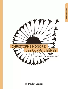 Christophe Honoré,  les corps libérés