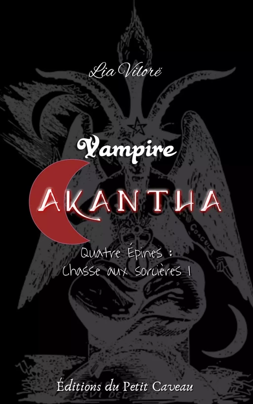 Vampire Akantha - Episode 4 - Lia Vilore - éditions du Petit Caveau