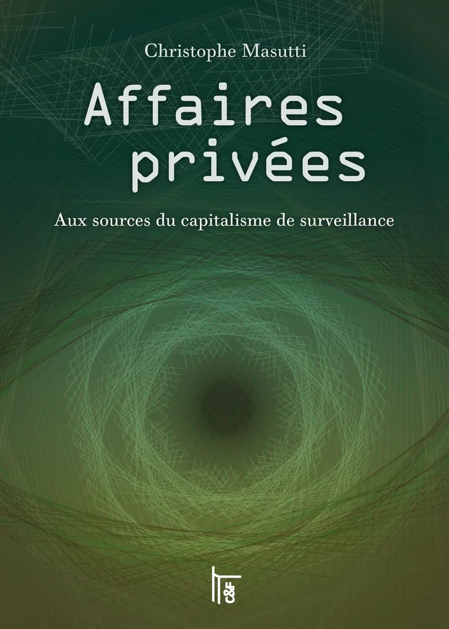 Affaires privées - Christophe Masutti - C & F Éditions