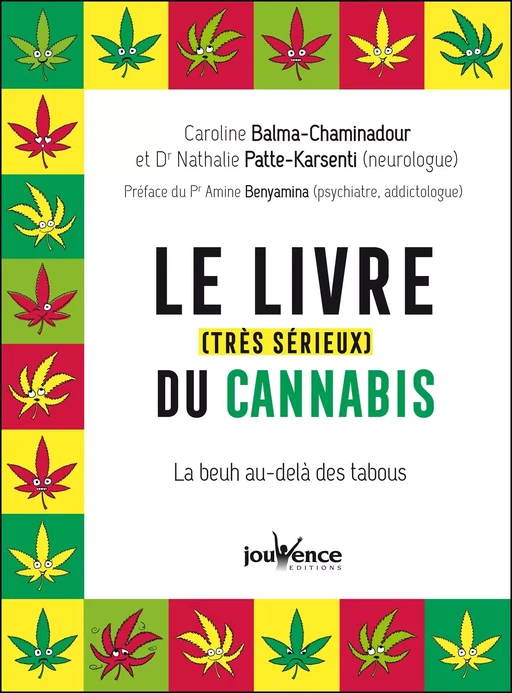 Le livre (très sérieux) du cannabis - Caroline Balma-Chaminadour - Éditions Jouvence