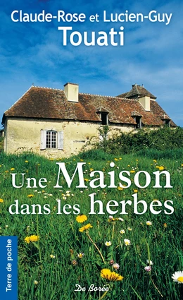 Une maison dans les herbes