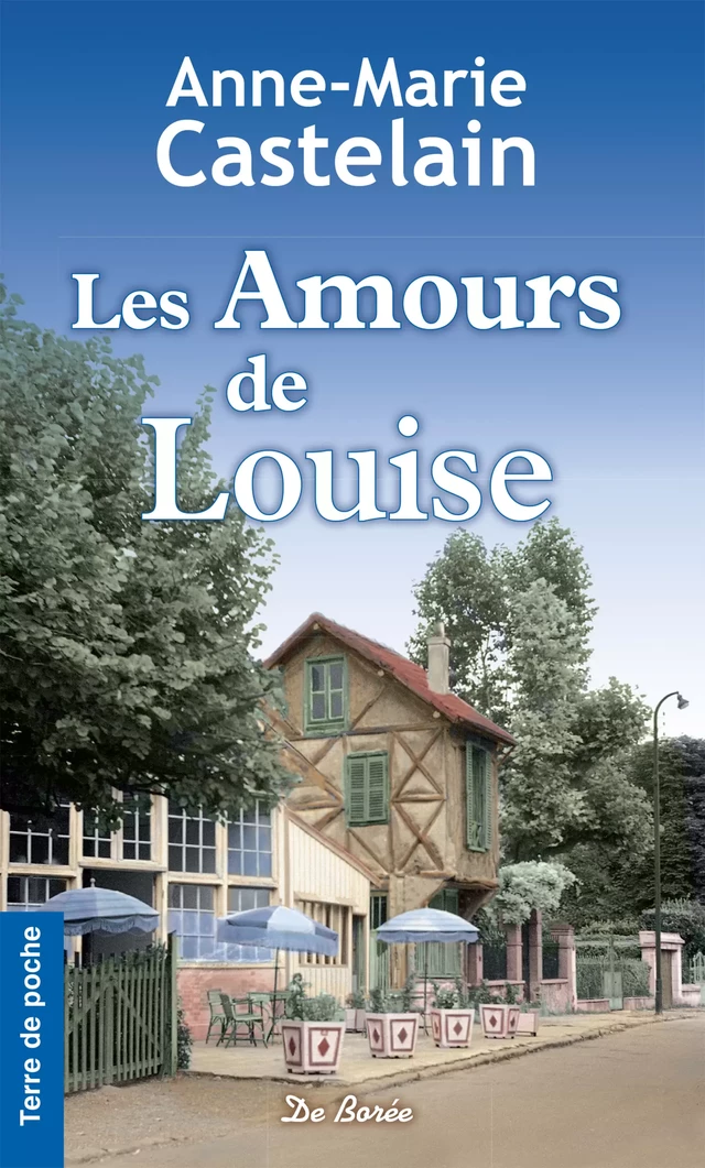 Les Amours de Louise - Anne-Marie Castelain - De Borée