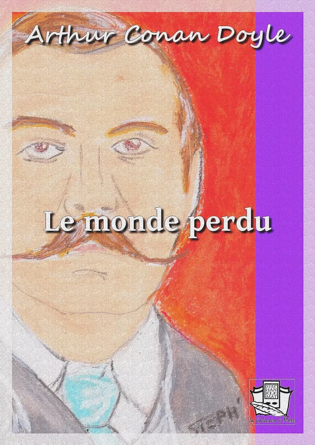 Le monde perdu - Arthur Conan Doyle - La Gibecière à Mots