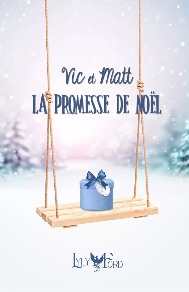 Vic et Matt - La promesse de Noël - Lyly Ford - Lyly Ford