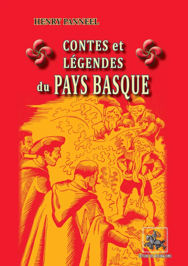 Contes et légendes du Pays basque - Henri Panneel - Editions des Régionalismes