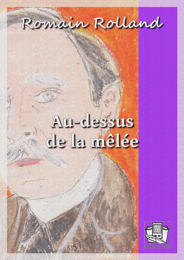 Au-dessus de la mêlée - Romain Rolland - La Gibecière à Mots