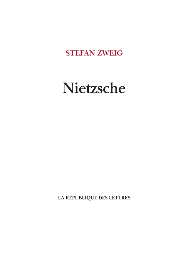 Nietzsche - Stefan Zweig - République des Lettres