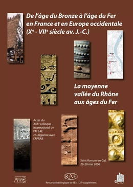 De l’âge du Bronze à l’âge du Fer en France et en Europe occidentale (Xe-VIIe siècle av. J.-C.)