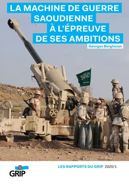 La machine de guerre saoudienne à l'épreuve de ses ambitions