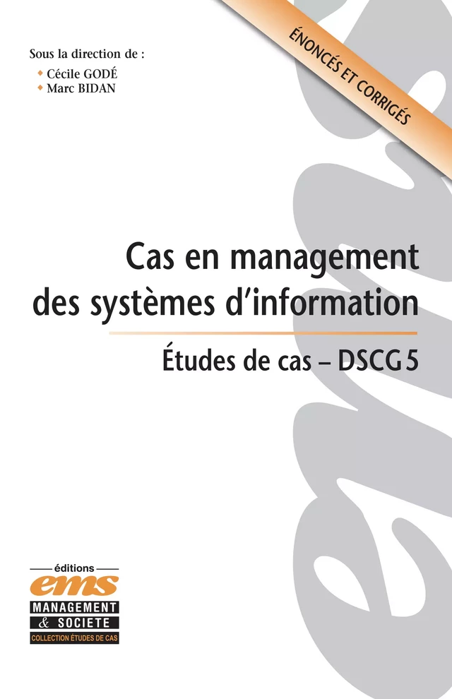 Cas en management des systèmes d'information - Cécile Godé, Marc Bidan - Éditions EMS