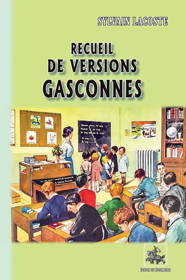 Recueil de versions gasconnes - Sylvain Lacoste - Editions des Régionalismes