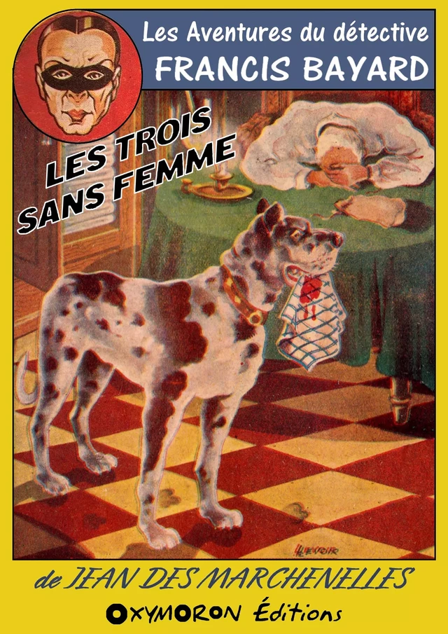 Les trois sans femme - Jean des Marchenelles - OXYMORON Éditions