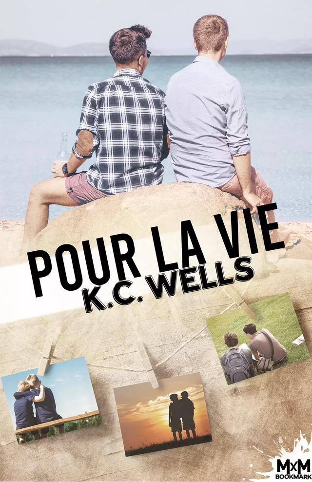 Pour la vie - K.C. Wells - MxM Bookmark