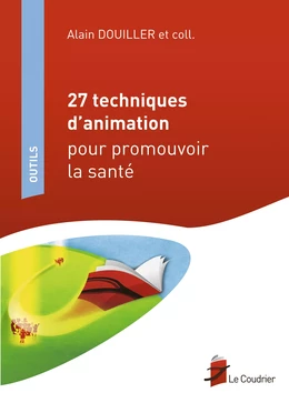 27 techniques d'animation pour promouvoir la santé