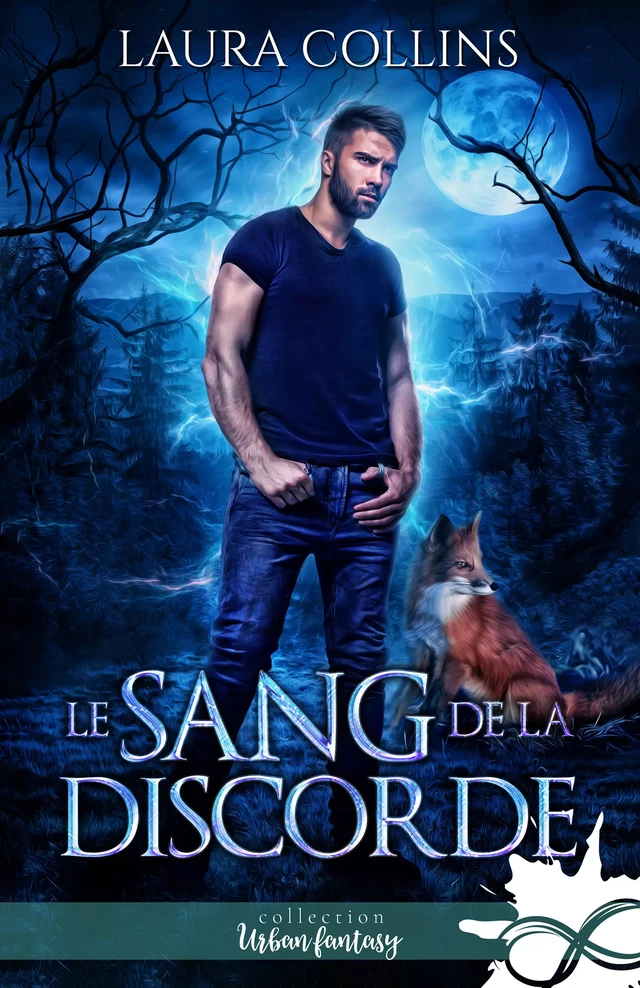 Le sang de la discorde - Laura Collins - Collection Infinity