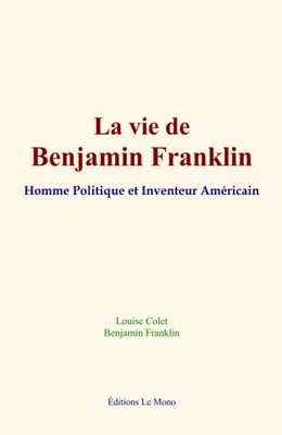 La vie de Benjamin Franklin