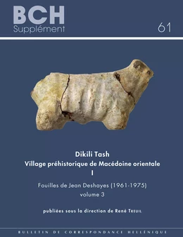 Dikili Tash Village Préhistorique de Macédoine orientale I