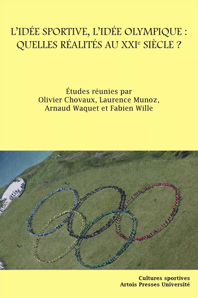 L’Idée sportive, l’idée olympique : quelles réalités au XXIe siècle ? -  - Artois Presses Université