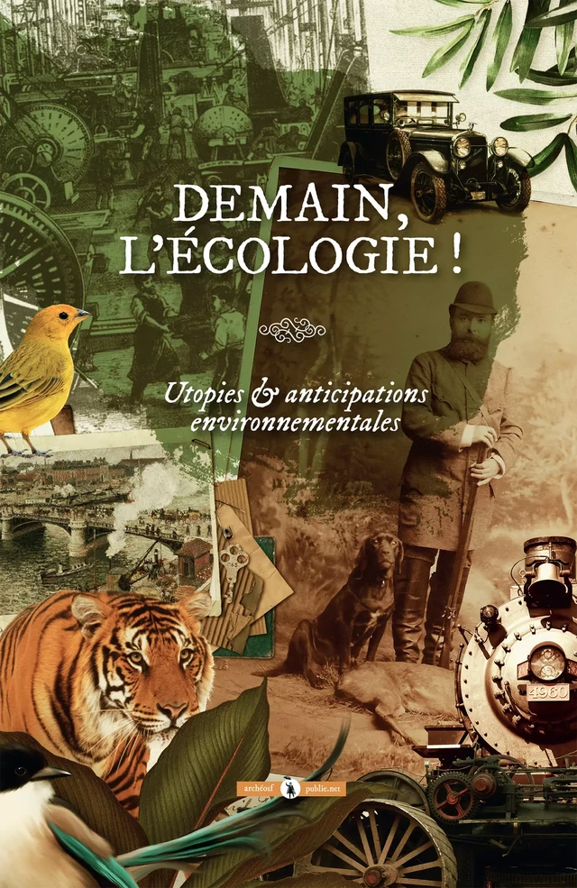 Demain, l'écologie ! - Ouvrage Collectif - publie.net