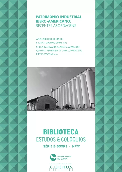 Património Industrial Ibero-americano: recentes abordagens -  - Publicações do CIDEHUS