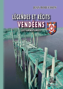 Légendes et Récits vendéens (le Surnaturel)