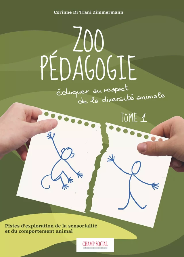 Zoo pédagogie. Éduquer au respect de la diversité animale - Corinne Di Trani Zimmermann - Champ social Editions