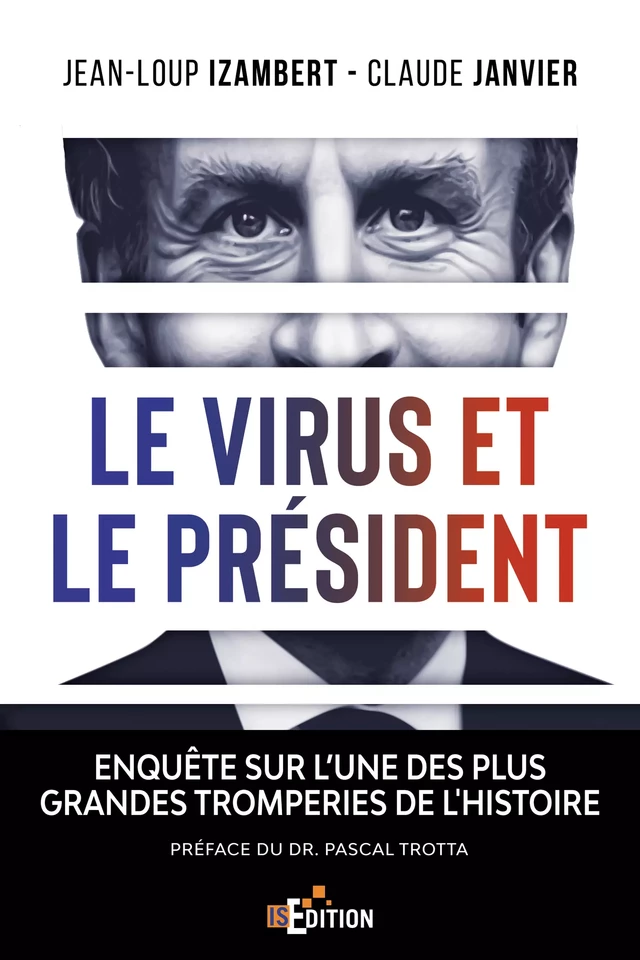 Le virus et le Président - Jean-Loup Izambert, Claude Janvier - IS Edition