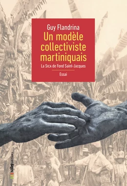 Un modèle collectiviste martiniquais