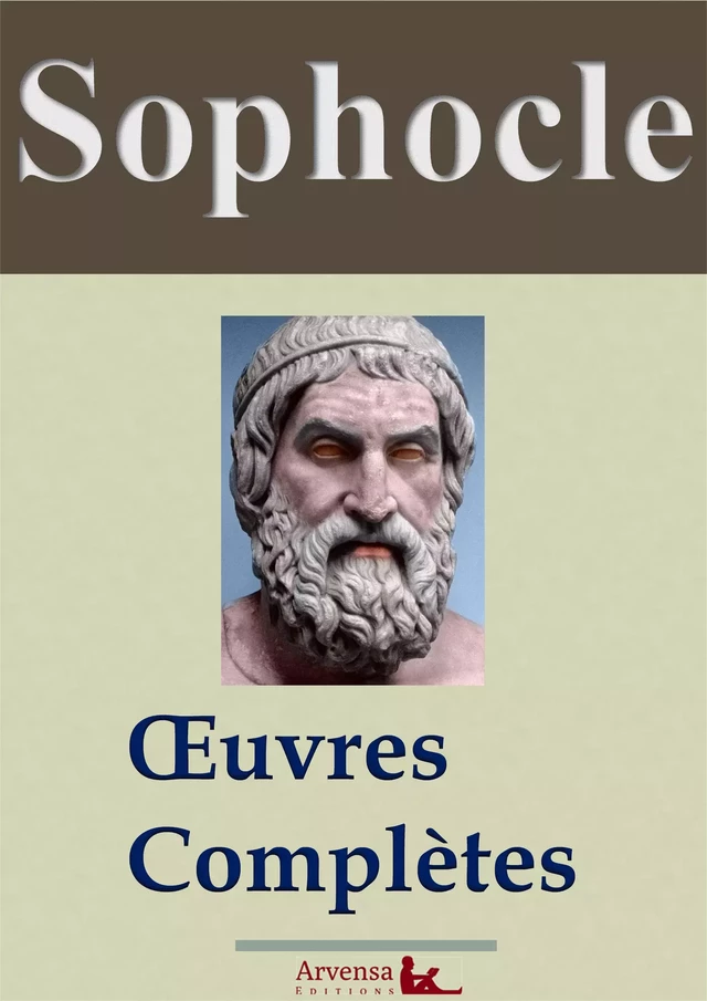 Sophocle : Oeuvres complètes -  Sophocle - Arvensa Editions