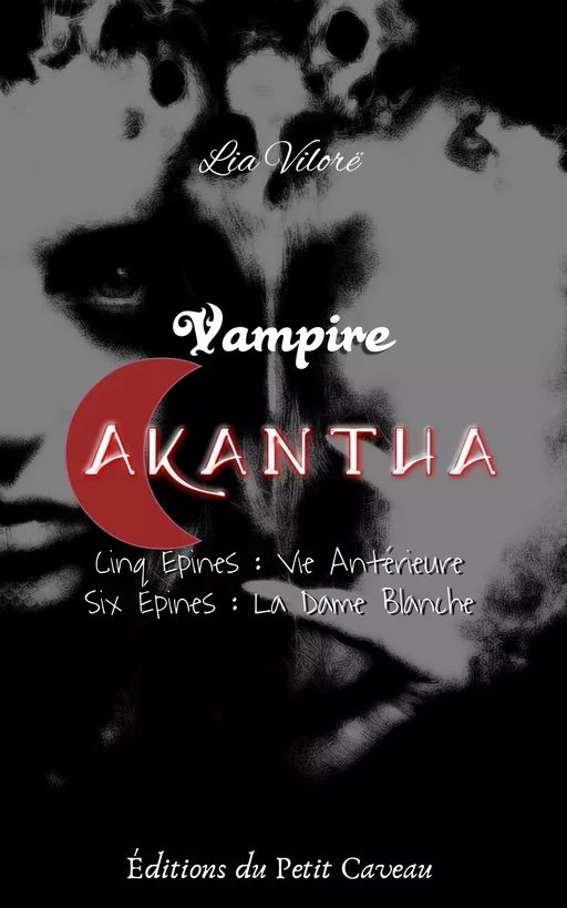 Vampire Akantha - Episode 5 et 6 - Lia Vilore - éditions du Petit Caveau