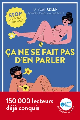 Ça ne se fait pas d'en parler : stop aux tabous corporels !