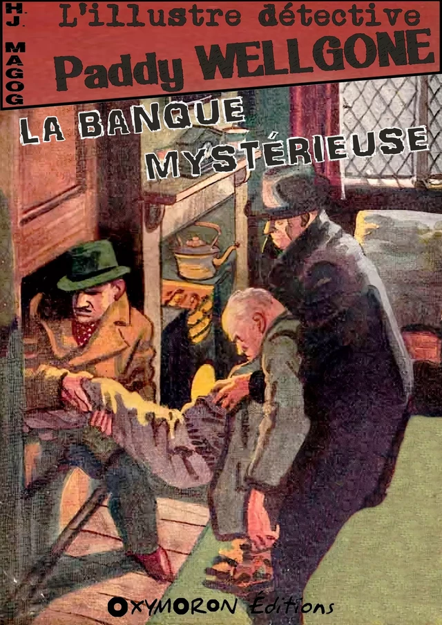 La banque mystérieuse - H. J. Magog - OXYMORON Éditions