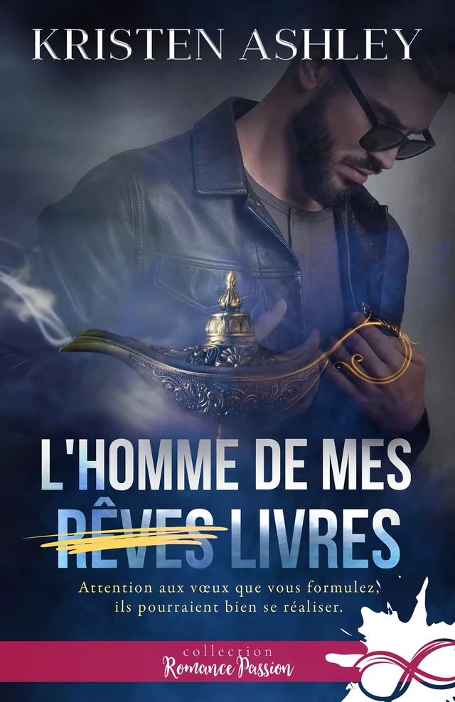 L'homme de mes livres - Kristen Ashley - Collection Infinity