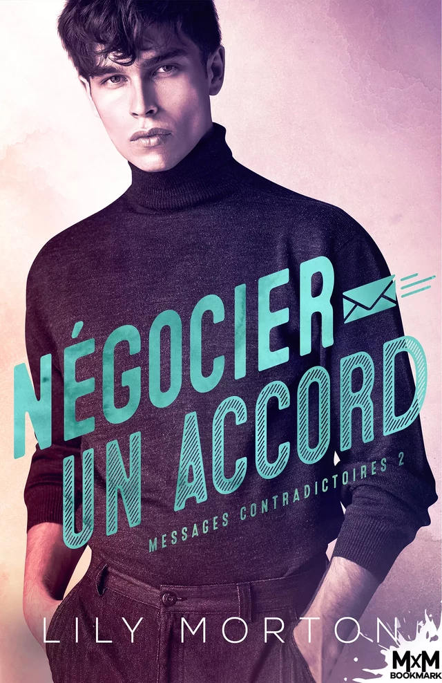 Négocier un accord - Lily Morton - MxM Bookmark