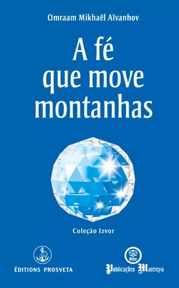 A fé que move montanhas